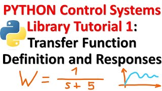 Python Control Systems Library Tutorial 1: Transfer Function Definition and Basic Responses