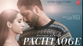 Bada Pachtaoge | Official Video | B Praak & jaani | Vicky Kaushal & Nora Fatehi | New Panjabi Song