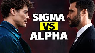 Sigma Male vs Alpha Male (7 Differences You MUST Know)