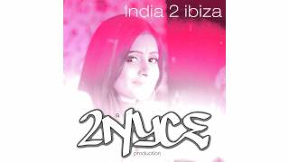 2 NyCe - Proximity Effect (3) - India 2 Ibiza