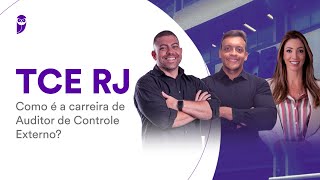 Concurso TCE RJ: Como é a carreira de Auditor de Controle Externo?