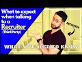 What to Expect When Talking to a Recruiter - What to Know Before Talking to a Recruiter (3rd party)