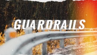 Guardrails - Week 1