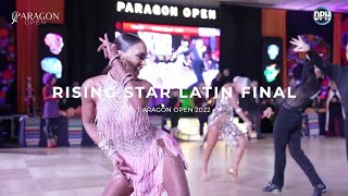 RISING STAR LATIN FINAL | PARAGON OPEN 2022