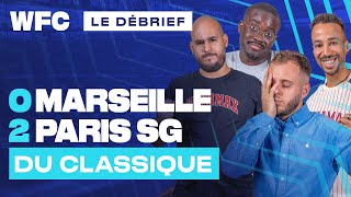 ⚽ Debrief OM - PSG (0-2) / Marseille - Paris (Football)
