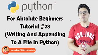 Writing And Appending To A File | Python Tutorials For Absolute Beginners In Hindi #28