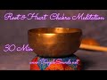 ROOT & HEART CHAKRA MEDITATION ~ 30 MIN ~ PEACE & LOVE ~ BOWL #S300 ~ WWW.TEMPLESOUNDS.NET