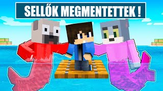 SELLŐK MEGMENTETTÉK AZ ÉLETEMET A MINECRAFTBAN!