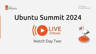 Ubuntu Summit 2024 | Day Two