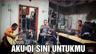 Dewa 19 - Aku Disini Untukmu (cover) Jamming SONITY REBORN