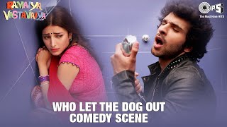 Who Let The Dog Out | Ramaiya Vastavaiya Comedy Scene | Girish Kumar, Shruti Haasan | Prabhu Deva