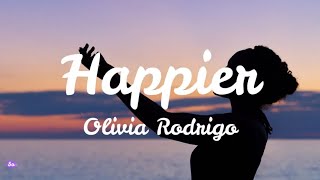 Happier - Olivia Rodrigo (Lirik Cover)