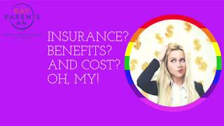 Insurance? Benefits? And Cost? Oh, My! | The LGBTQ+ Edition