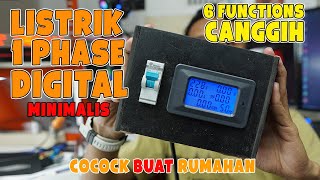 PANEL 1 PHASE DIGITAL MINIMALIS DENGAN LAYAR LCD COCOK BUAT DI RUMAH | WIRING TYPE POWER MONITOR