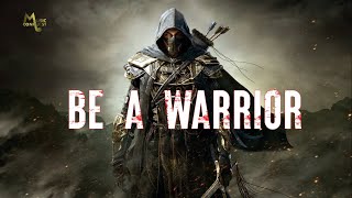 Be a Warrior  Best Motivational Video ||