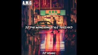 DJ PAK WONG VONG STYLE THAILAND#fyp #viral