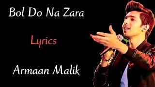 Bol Do Na Zara (Lyrics) Armaan Malik | Azhar | Emraan Hashmi, Nargis Fakhri | T series |