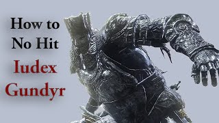 How to No Hit: Iudex Gundyr - Boss Breakdown