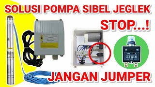 SOLUSI POMPA SUBMERSIBLE SERING JEGLEK - AWAS - JANGAN JUMPER