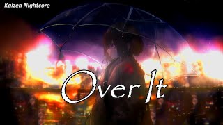 Nightcore - Over It (Lyrics)