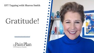 Gratitude! EFT Tapping with Sharon Smith #eft #tapping