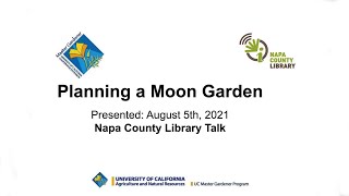 Planning a Moon Garden with UC Master Gardeners