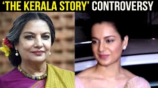 Shabana Azmi and Kangana Ranaut share their opinions on ‘The Kerala Story’