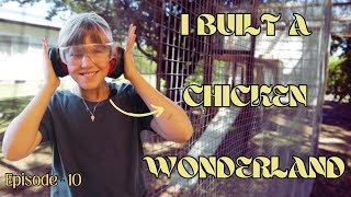 Ep 10 - Chicken Wonderland! Building a chicken coop and run for the Japanese Bantams :)