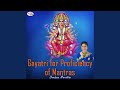 Gayatri for Proficiency of Mantras