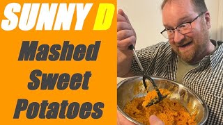 How to make Sunny D Mashed Sweet Potatoes