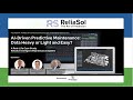 Webinar | AI-Driven Predictive Maintenance: Data Heavy or Light and Easy? A Real-Life Case Study