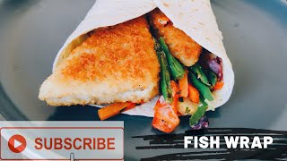 Fish Wrap / How To Make Fish wrap/ easy meal / 30 minutes meal