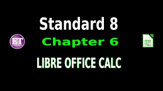 Stdandard 8|| Chapter 6|| Libre Office Calc