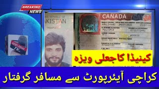 Passenger arrested at Karachi airport with Canadian fake visa