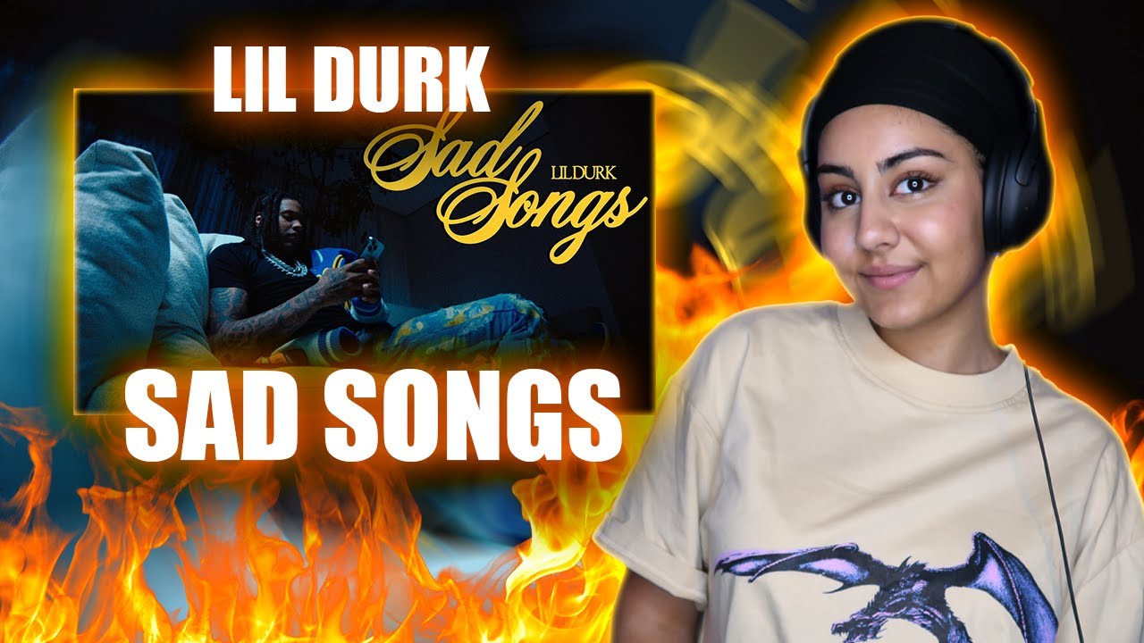 Deep! Lil Durk - Sad Songs (Official Video) [REACTION] - YouTube