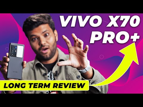 Vivo X70 Pro Plus Longterm Review: Is this a valuable flagship phone?
