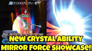 NEW Crystal Ability Mirror Force Showcase! [DFFOO JP]