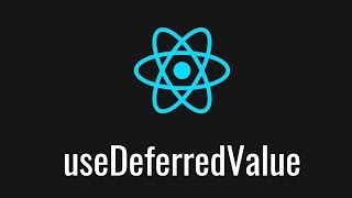 First Look at React useDeferredValue Hook