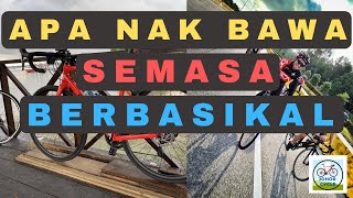 Apa Nak Bawa Semasa Berbasikal?