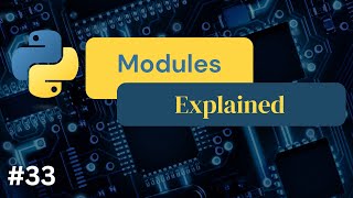 Python Modules Explained #33