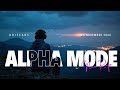 ALPHA MODE | Rap song | ft 2