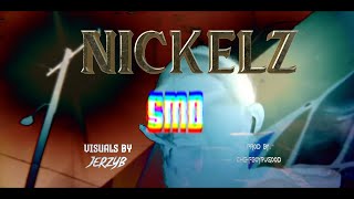 Nickelz - SMD - Visuals by JerzyB Prod by. ChefboyRUGood (Official Video)