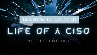 Transforming Into A CISO