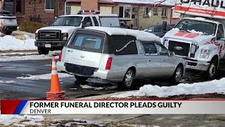 Funeral home owner who left corpse in hearse for a over a year pleads guilty in Denver
