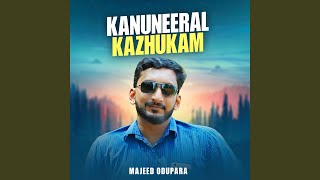 KANUNEERAL KAZHUKAM