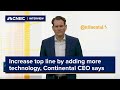 Increase top line by adding more technology, Continental CEO says