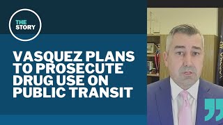 Multnomah County District Attorney Nathan Vasquez talks prosecuting drug use on public transit