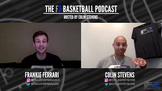 The F2 Basketball Podcast | Episode 026 (Frankie Ferrari)