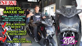 2024 BRISTOL MAXIE 160 Mala XMAX Ang Dating Astig