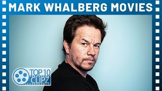 Top 10 Best Mark Wahlberg Movies